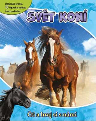 Svět koní - Čti a hraj si s námi - kolektiv autorů