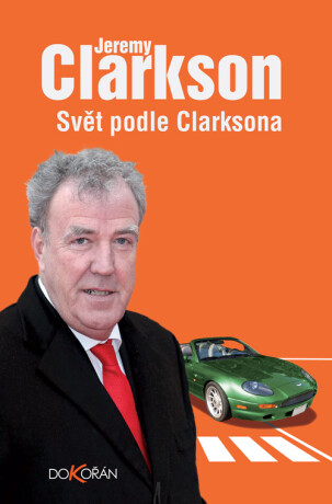 Svět podle Clarksona - Jeremy Clarkson