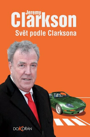 Svět podle Clarksona - Jeremy Clarkson