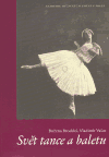 Svět tance a baletu - Božena Brodská,Vladimír Vašut