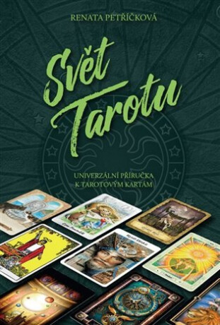 Svět Tarotu - Renata Petříčková