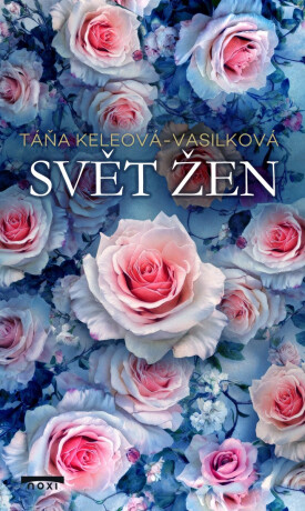 Svět žen - Táňa Keleová-Vasilková