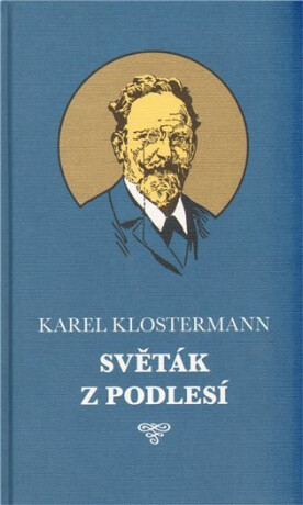 Světák z Podlesí - Karel Klostermann,Josef Černý
