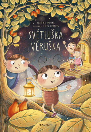 Světluška Věruška - Kateřina Dvorská