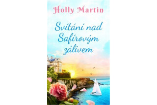 Svítání nad Safírovým zálivem - Holly Martin