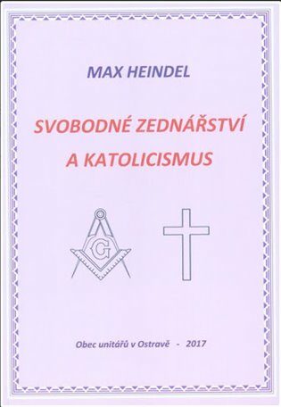 Svobodné zednářství a katolicismus - Max Heindel