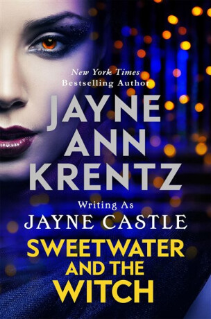 Sweetwater and the Witch - Jayne Castle