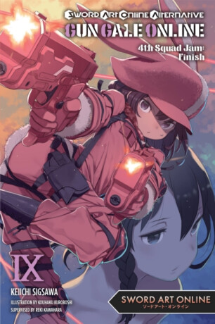 Sword Art Online Alternative Gun Gale Online, Vol. 9 (light novel) - Reki Kawahara,Keiichi Sigsawa,Kouhaku Kuroboshi