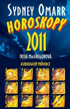 Sydney Omarr Horoskopy 2011 - Trish MacGregorová
