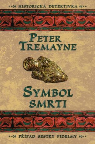 Symbol smrti - Peter Tremayne