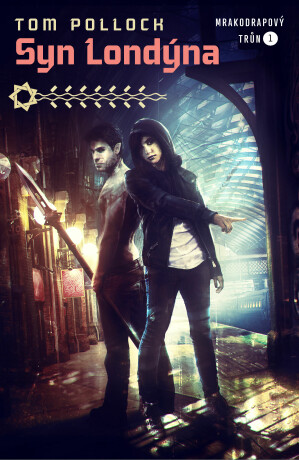 Syn Londýna - Tom Pollock