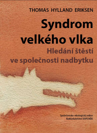Syndrom velkého vlka - Thomas Hylland Eriksen