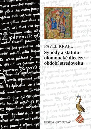 Synody a statuta olomoucké diecéze období středověku - Pavel Krafl