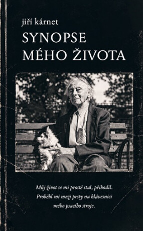 Synopse mého života - Jiří Kárnet