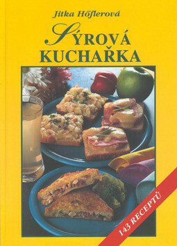 Sýrová kuchařka - Jitka Höflerová