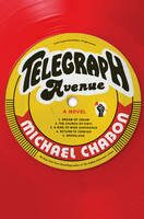 Telegraph Avenue - Michael Chabon