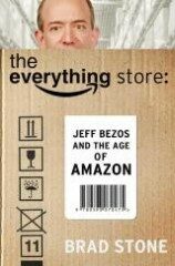 The Everything Store - Jeff Bezos and the Age of Amazon - Brad Stone