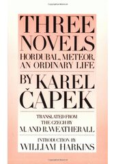 Three Novels by Karel Čapek - Karel Čapek