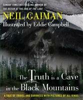 Truth Is Cave in ... Mountains - Neil Gaiman