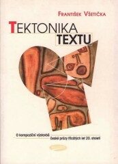 Tektonika textu - František Všetička