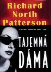 Tajemná dáma - Richard North Patterson