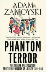 The Phantom Terror - Adam Zamoyski