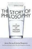 The Story of Philosophy: A History of Western Thought - James Garvey,Jeremy Stangroom