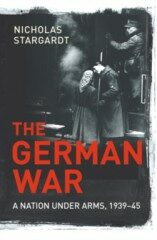 The German War - Nicholas Stargardt