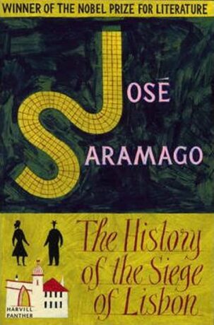 The History Of The Siege Of Lisbon - Jose Saramago