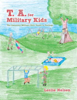 T. A. for Military Kids - Leslie Nelson