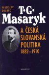 T.G.Masaryk a česká slovanská politika - Vratislav Doubek