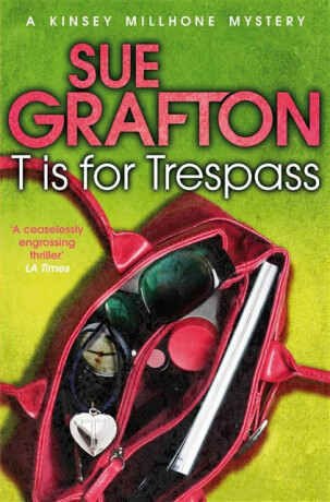 T is for Trespass - Sue Graftonová