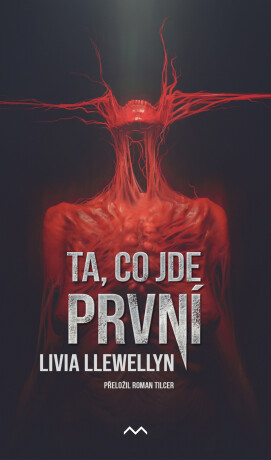 Ta, co jde první - Livia Llewellyn