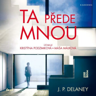 Ta přede mnou - J.P. Delaney