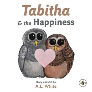 Tabitha & the Happiness - A.L. White