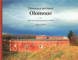 Táborová pevnost Olomouc - Michael Viktořík