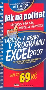 Tabulky a grafy v programu Excel 2007 - Jiří Hlavenka