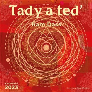 Tady a teď, kalendář 2023 - Ram Dass,Sue Zipkin