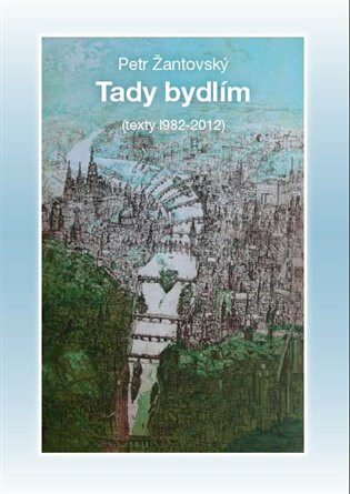 Tady bydlím - Petr Žantovský
