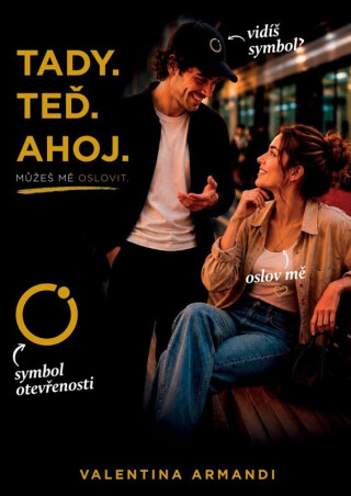 Tady. Teď. Ahoj. - Můžeš mě oslovit - Valentina Armadi