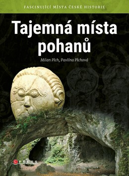 Tajemná místa pohanů - Milan Plch,Pavlína Plchová