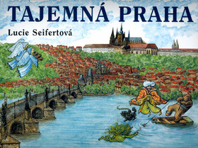 Tajemná Praha - Lucie Seifertová