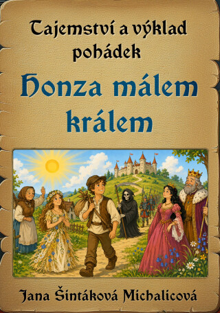 Tajemství a výklad pohádek - Jana Šintáková Michalicová