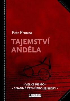 Tajemství anděla - Petr Prouza