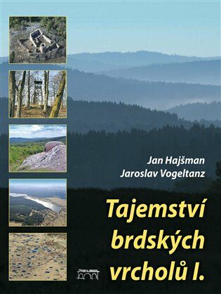 Tajemství brdských vrcholů I - Jan Hajšman,Jaroslav Vogeltanz