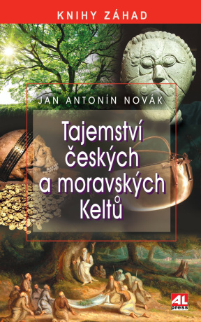 Tajemství českých a moravských Keltů - Novák Jan A.