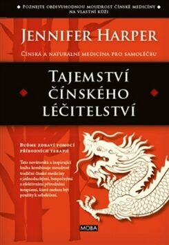 Tajemství čínského léčitelství - Jennifer Harperová