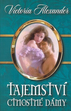 Tajemství cnostné dámy - Victoria Alexander