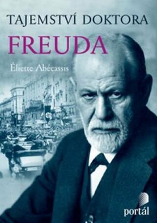 Tajemství doktora Freuda - Éliette Abécassisová