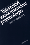 Tajemství experimentální psychologie - Jiří Hoskovec
